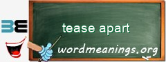 WordMeaning blackboard for tease apart